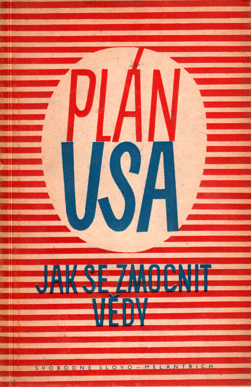 Plán USA jak se zmocnit vědy