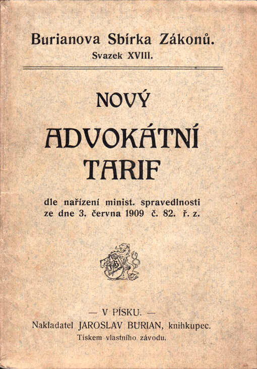 Nový advokátní tarif : dle nařízení minist. spravedlnosti ze dne 3. června 1909 č. 82 ř. z.