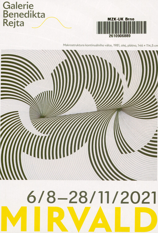 Mirvald 100 : Vladislav Mirvald ze sbírek Galerie Benedikta Rejta ke stému výročí narození : 6.8.- 8.11.2021