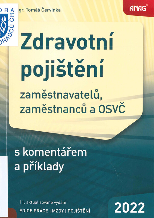 Zdravotní pojištění : zaměstnavatelů, zaměstnanců, OSVČ : s komentářem a příklady : 2022