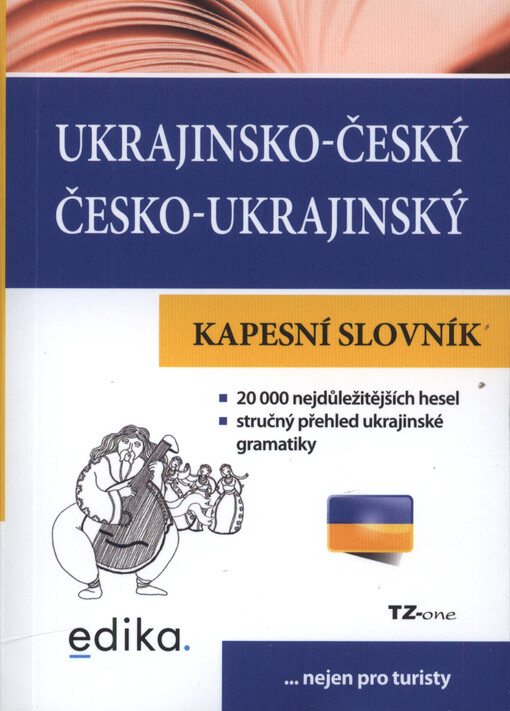 Ukrajinsko-český, česko-ukrajinský kapesní slovník = Ukrajins‘ko-čes‘kyj, čes‘ko-ukrajins‘kyj kyšen‘kovyj slovnyk