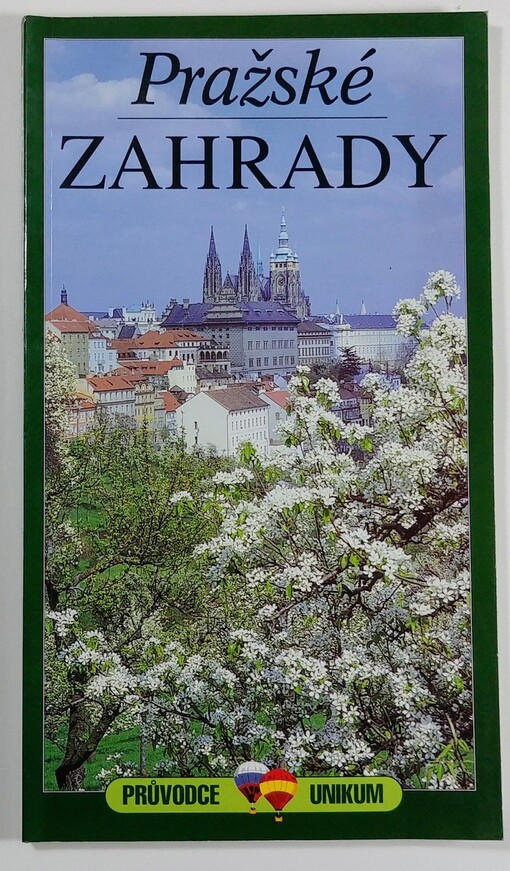 Pražské zahrady : obrazový průvodce