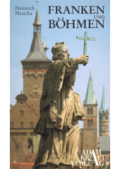 Franken und Böhmen  (odkaz v elektronickém katalogu)