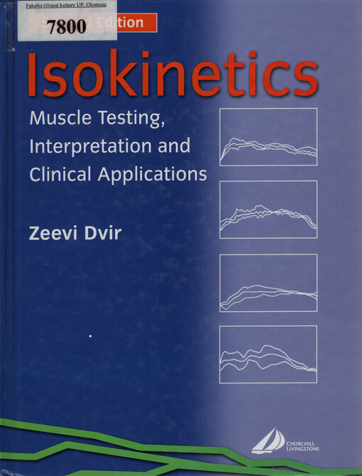 Isokinetics : muscle testing, interpretation and clinical applications