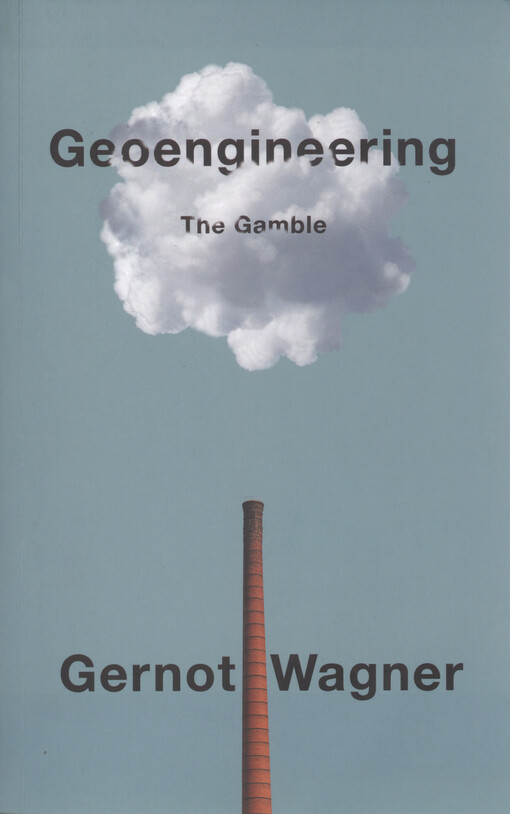 Geoengineering : the gamble
