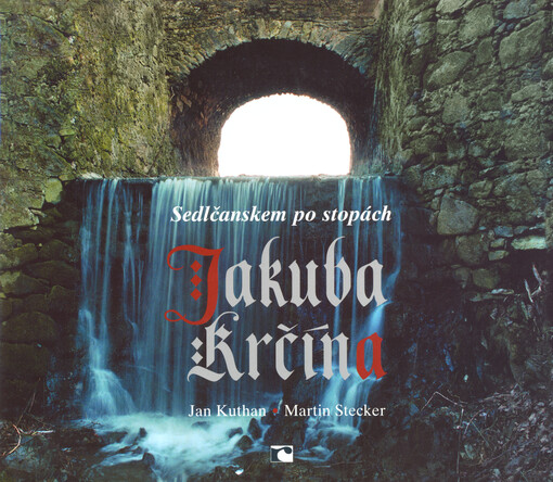 Sedlčanskem po stopách Jakuba Krčína