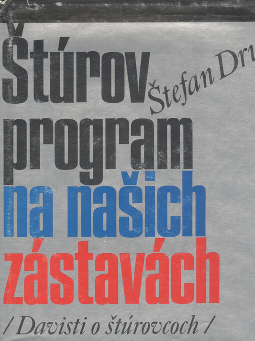 Štúrov program na našich zástavách : davisti o štúrovcov