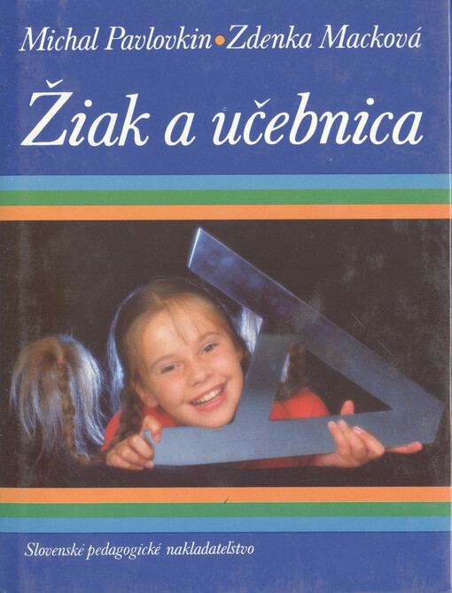 Žiak a učebnica : psychologická východiská tvorby učebníc pre mladších žiakov