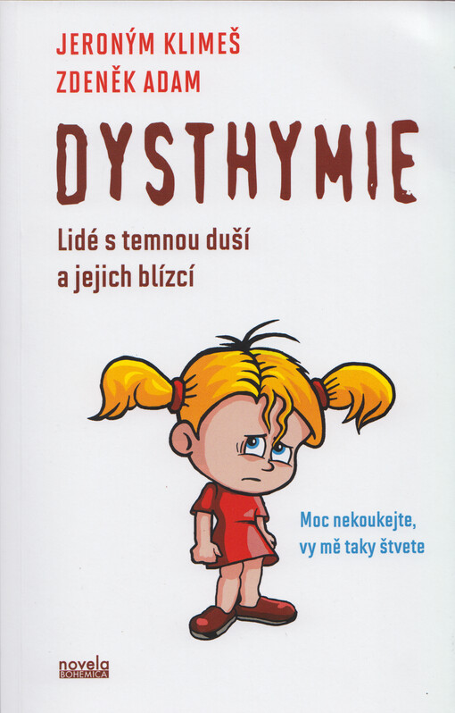Dysthymie : lidé s temnou duší a jejich blízcí