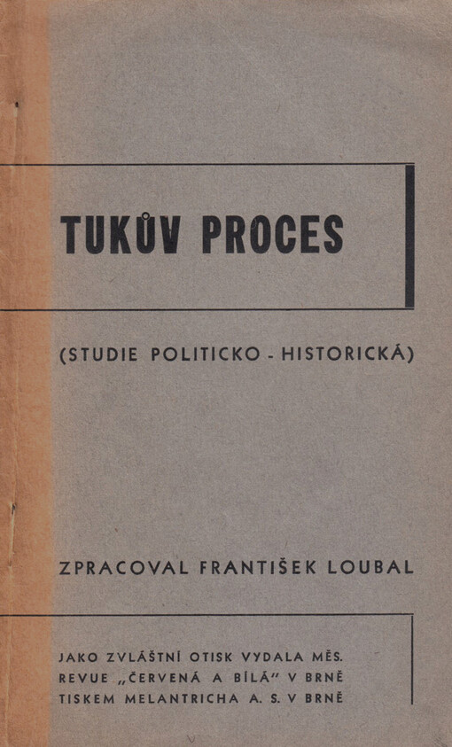 Tukův proces : (Studie politicko-historická)