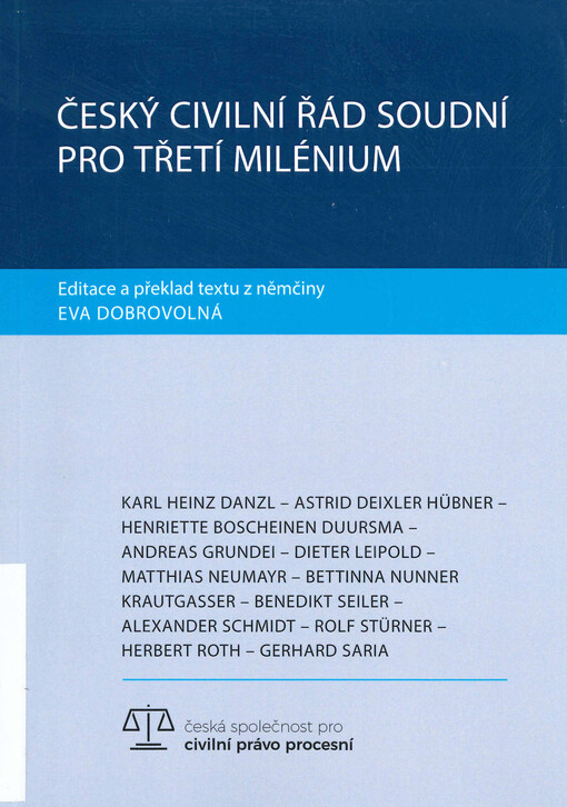 Český civilní řád soudní pro třetí milénium : sborník z konference konané ve dnech 22. a 23.3.2017
