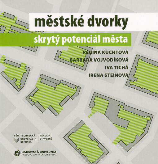 Městské dvorky : skrytý potenciál města