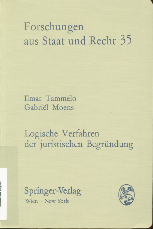 Logische Verfahren der juristischen Begründung : eine Einführung