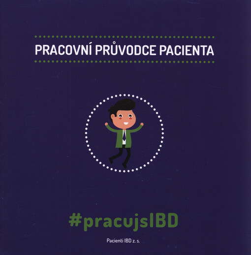 Pracovní průvodce pacienta : #pracujsIBD