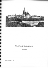 Titulář kraje Hradeckého III  (odkaz v elektronickém katalogu)