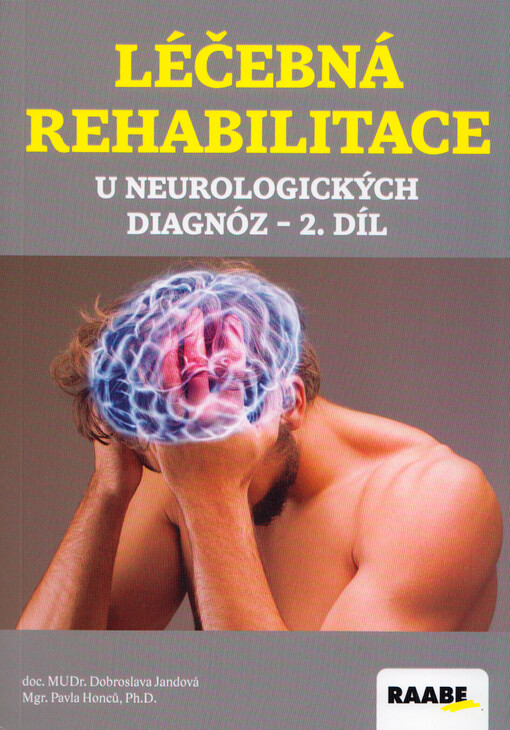 Léčebná rehabilitace u neurologických diagnóz 2. díl
