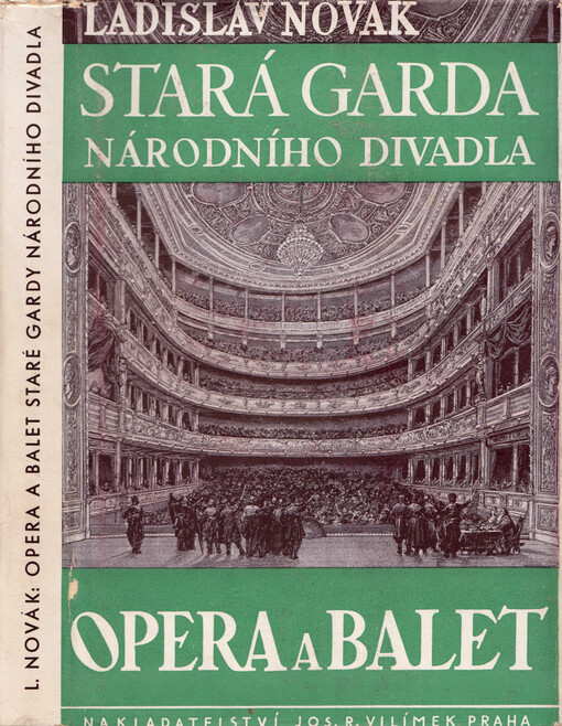 Opera a balet staré gardy Národního divadla