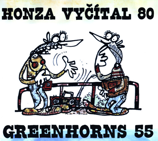 Honza Vyčítal 80 & Greenhorns 55