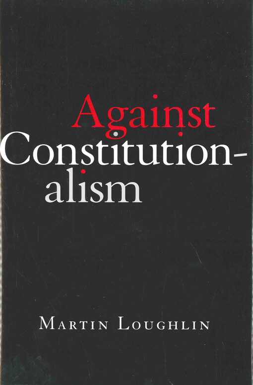 Against constitutionalism