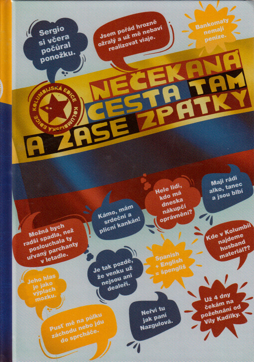 Nečekaná cesta tam a zase zpátky : kolumbijská edice : 21.3.2021 - 1.5.2021