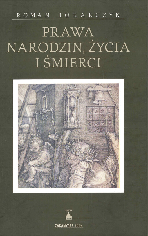 Prawa narodzin, życia i śmierci : podstawy biojurysprudencji
