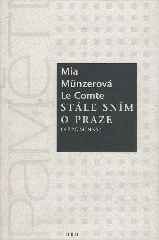 Stále sním o Praze : vzpomínky