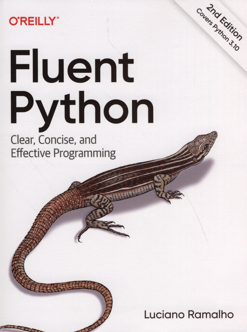 Fluent Python : clear, concise, and effective programming