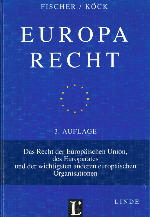 Europarecht :einschließlich des Rechtes supranationaler Organisationen