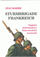 Sturmbrigade Frankreich  (odkaz v elektronickém katalogu)