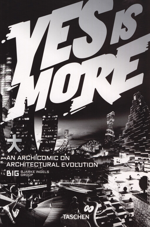 Yes is more : an archicomic on architectural evolution