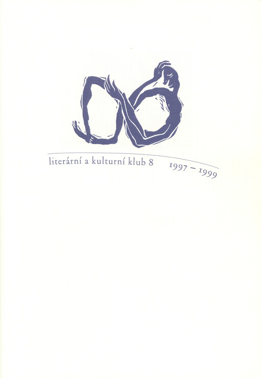 Literární a kulturní klub 8 : 1997-1999