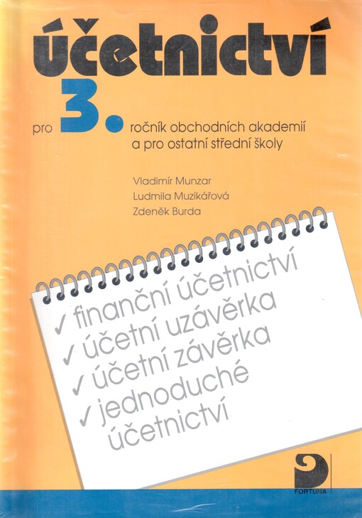 Účetnictví pro 3. ročník obchodních akademií a pro ostatní střední školy