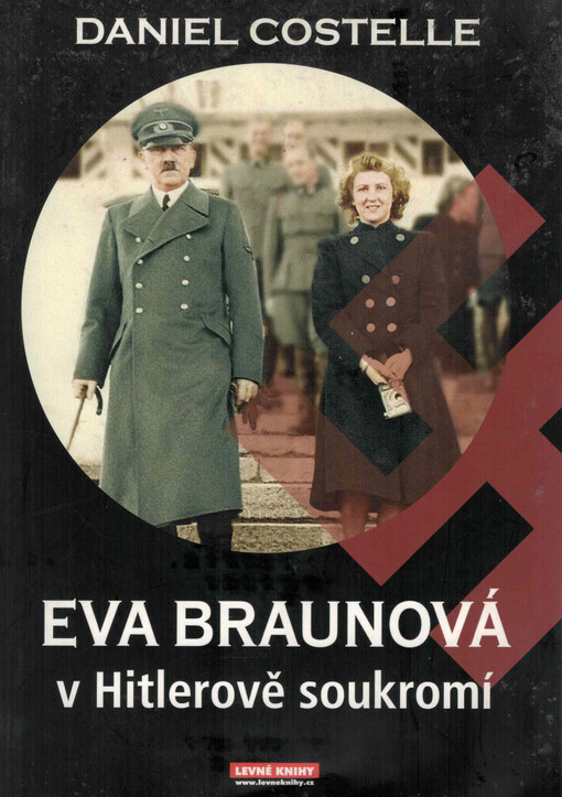 Eva Braunová v Hitlerově soukromí