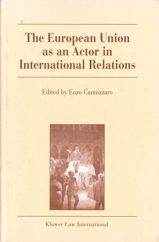 The European Union as an actor in international relations