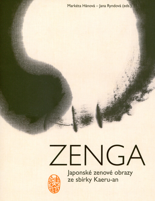 Zenga : japonské zenové obrazy ze sbírky Kaeru-an