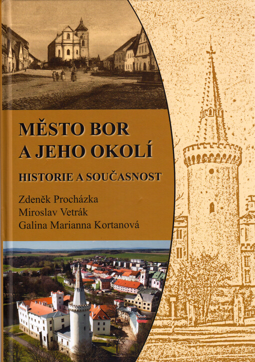 Město Bor a jeho okolí : historie a současnost