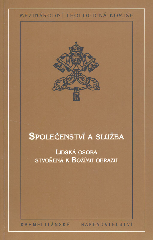 Společenství a služba : lidská osoba stvořená k Božímu obrazu