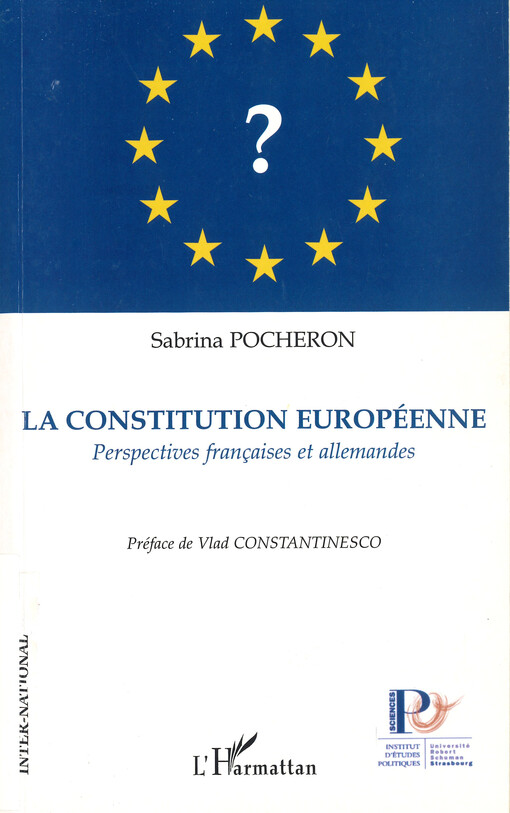La constitution européenne :perspectives françaises et allemandes
