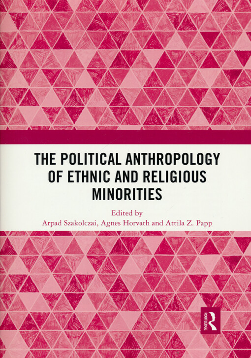 The political anthropology of ethnic and religious minorities