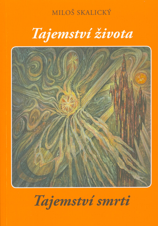 Tajemství života Tajemství smrti