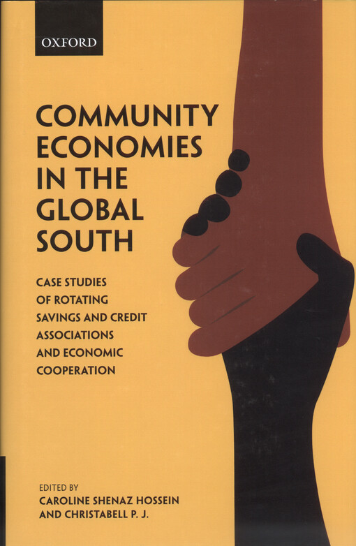Community economies in the global south : case studies of rotating savings credit associations and economic cooperation