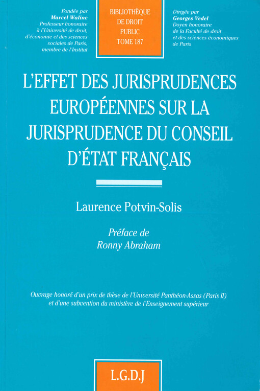 L'effet des jurisprudences européennes sur la jurisprudence du conseil d'état français
