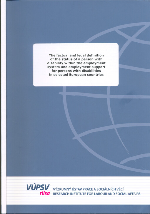The factual and legal definition of the status of a person with disability within the employment system and employment support for persons with disabilities in selected European countries