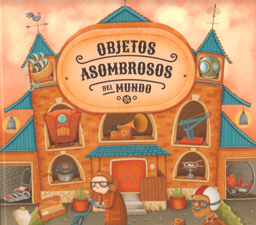Objetos asombrosos del mundo