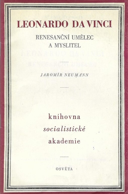 Leonardo da Vinci, renesanční umělec a myslitel