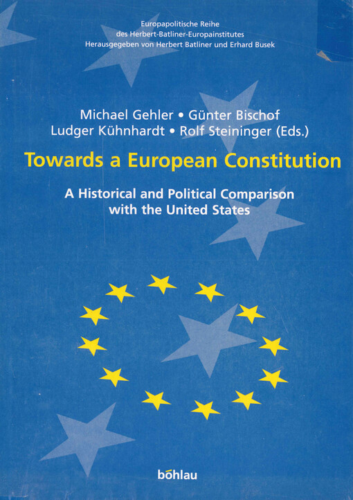 Towards a European constitution : a historical and political comparison with the United States