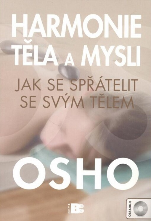 Harmonie těla a mysli : jak se spřátelit se svým tělem