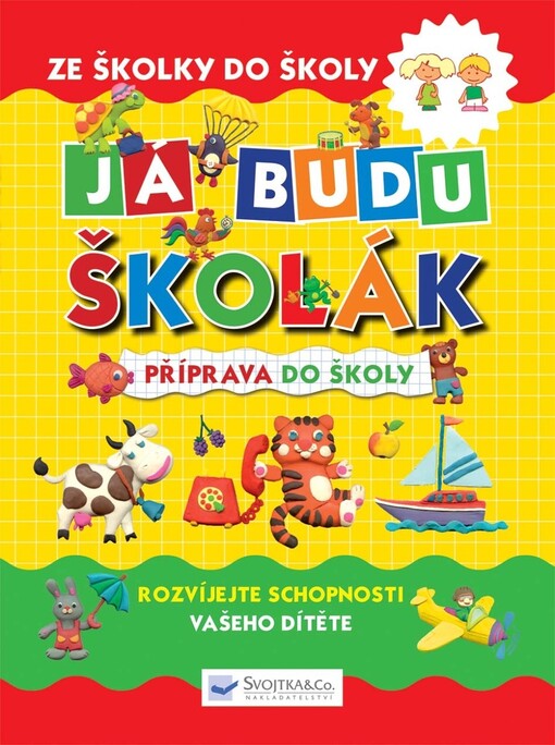 Já budu školák : příprava do školy