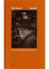 Poezie starého písničkáře  (odkaz v elektronickém katalogu)