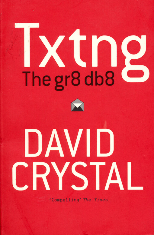 Txtng : the Gr8 Db8